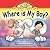 Where Is My Boy? (Potato Chip Books)