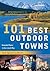 101 Best Outdoor Towns by Sarah Tuff