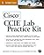 Cisco(r) CCIE(tm) Lab Practice Kit