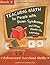 Teaching Math to People With Down Syndrome And Other Hands-On Learners: Advanced Survival Skills, Book 2