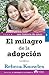 El milagro de la adopcion / The Miracle of Adoption (Spanish Edition)