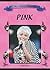 Pink (Blue Banner Biography)
