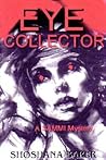 The Eye Collector, A Sammi Mitchel Mystery