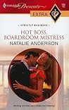 Hot Boss, Boardroom Mistress by Natalie Anderson