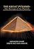 The Great Pyramid - The Message of the Pharaoh: - The Message of the Pharaoh