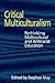 Critical Multiculturalism by Stephen  May