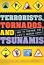 Terrorists, Tornados, and T...