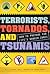 Terrorists, Tornados, and Tsunamis by Lt. Colonel John C. Orndorff