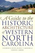 A Guide to the Historic Architecture of Western North Carolina