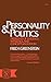 Personality and Politics: Problems of Evidence, Inference, and Conceptualization