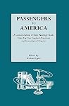 Passengers to America A Consolidation of Ship Passenger Lists from The New Passengers to America A Consolidation of Ship Passenger Lists from The New