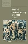 The Nazi Economic Recovery 1932–1938 (New Studies in Economic and Social History, Series Number 27)
