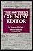 The Southern Country Editor