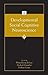 Developmental Social Cognitive Neuroscience (Jean Piaget Symposia Series)