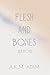 Flesh and Bones-Sermons by A.K.M. Adam
