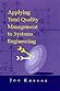 Applying Total Quality Management to Systems Engineering by Joe Kasser