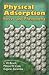Physical Adsorption: Forces and Phenomena (Dover Books on Physics)