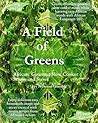 A Field Of Greens by Ivy Newton-Gamble