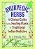 Ayurvedic Herbs: A Clinical Guide to the Healing Plants of Traditional Indian Medicine