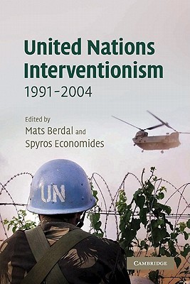 United Nations Interventionism, 1991–2004 (LSE Monographs in International Studies)