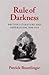 Rule of Darkness: British L...