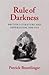 Rule of Darkness by Patrick Brantlinger