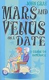 Mars & Venus on a Date by John  Gray