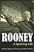 Rooney: A Sporting Life