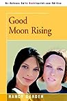 Good Moon Rising by Nancy Garden