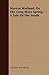 Marcus Warland, Or, the Long Moss Spring: a Tale of the South
