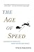 The Age of Speed: Learning ...