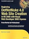 Beginning DotNetNuke 4.0 Website Creation in VB 2005 with Visual Web Developer 2005 Express: From Novice to Professional (Expert's Voice in .NET)