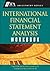 International Financial Statement Analysis Workbook (CFA Institute Investment Series)