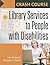 Crash Course in Library Services to People with Disabilities