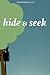 Hide and Seek