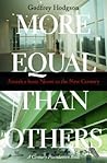More Equal Than Others: America from Nixon to the New Century (Politics and Society in Modern America)