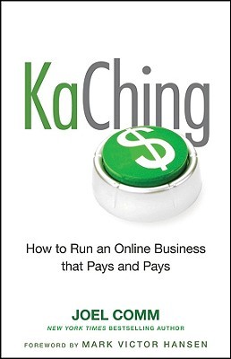 KaChing: How to Run an Online Business that Pays and Pays (Hardcover)