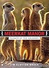 Meerkat Manor by Timothy Hugh Clutton-Brock