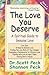 The Love You Deserve: A Spi...