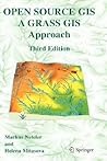 Open Source GIS: A GRASS GIS Approach