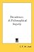 Decadence: A Philosophical Inquiry