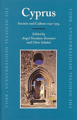 Cyprus: Society and Culture 1191-1374 (Medieval Mediterranean)