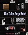 The Tube Amp Book