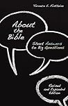 About the Bible: Short Answers to Big Questions, Revised and Expanded Edition (Exploring Christian Faith)
