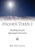 Higher Than I: Meditations for Spiritual Direction