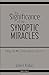 The Significance of the Synoptic Miracles: Taking the Worldview of Jesus Seriously