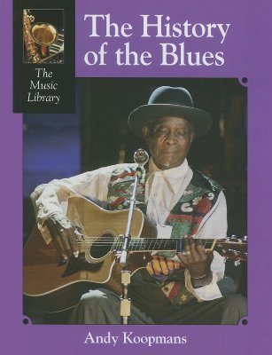 The History of the Blues (The Music Library)