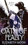 Oath of Fealty by Elizabeth Moon