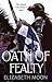 Oath of Fealty (Paksenarrion, #6; Paladin's Legacy, #1)
