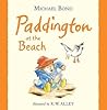 Paddington at the Beach by Michael Bond